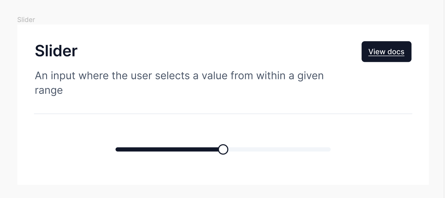 An input where the user selects a value from within a given range