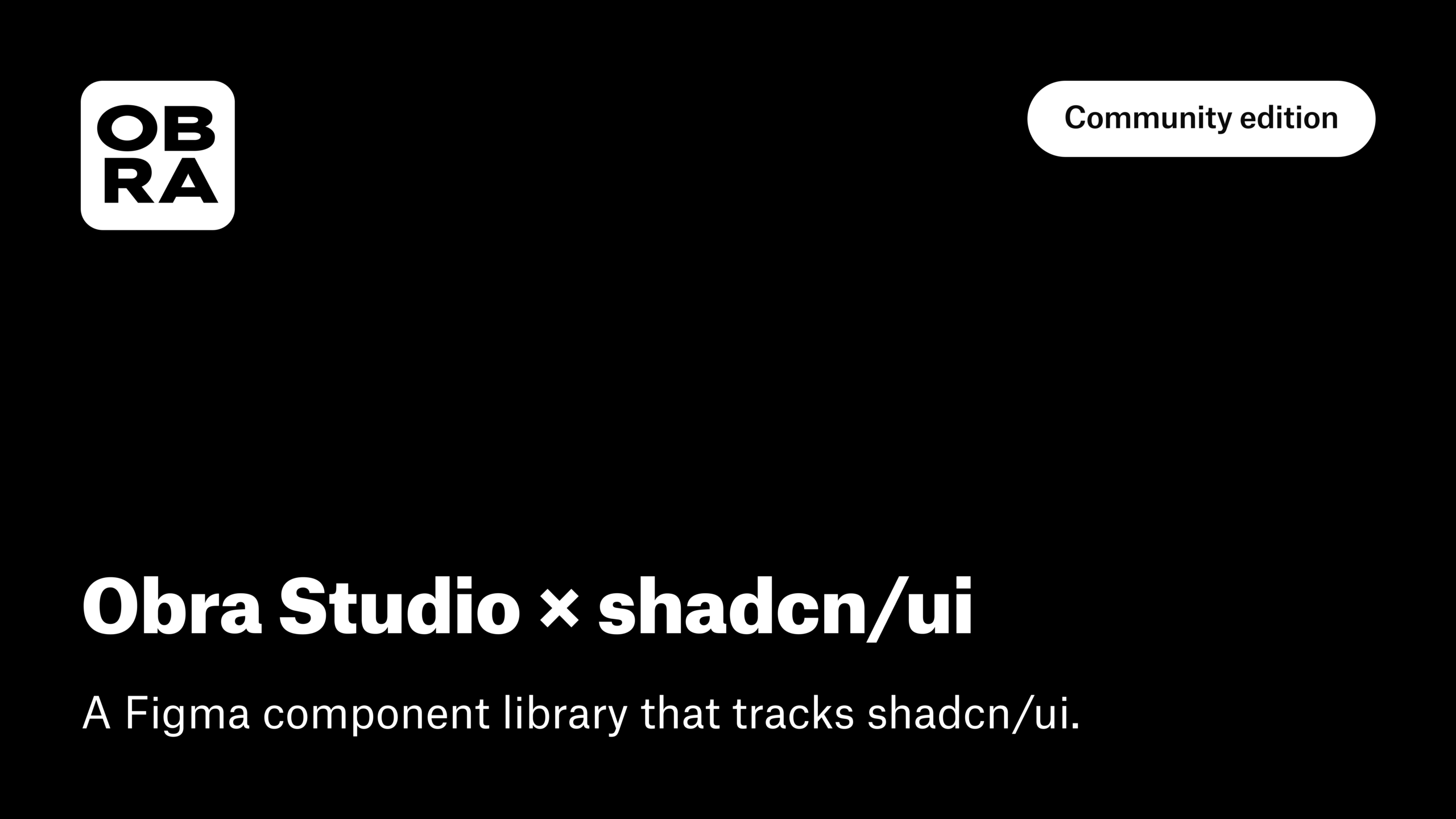 Obra shadcn/ui kit community edition (1.6.0)